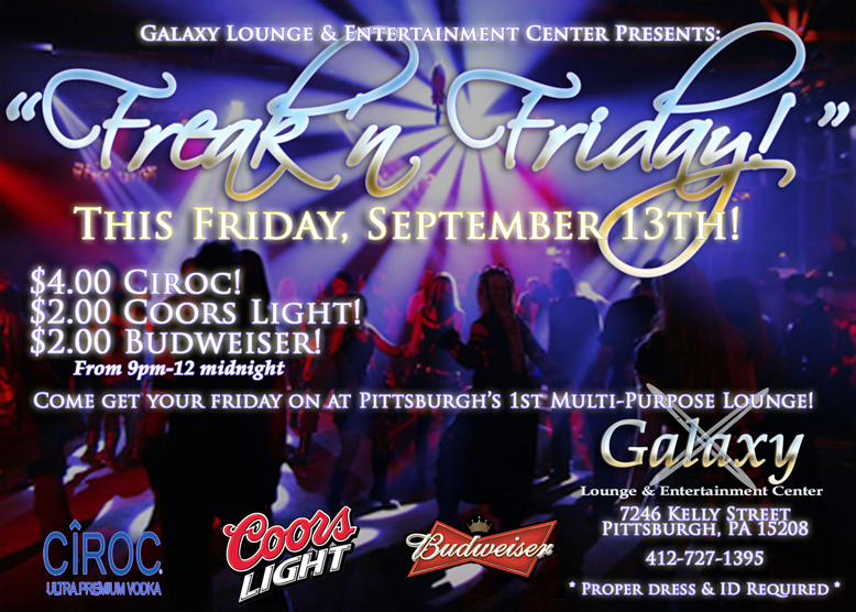 FREAK N FRIDAY AT THE GALAXY LOUNGE TONIGHT, FRIDAY, SEPTEMBER 13TH ...